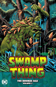 SWAMP THING THE BRONZE AGE VOL 03 TP