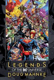 LEGENDS OF THE DC UNIVERSE DOUG MAHNKE HC