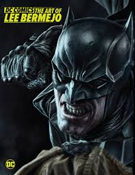 DC COMICS THE ART OF LEE BERMEJO HC