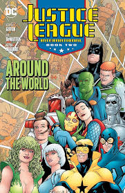 JUSTICE LEAGUE INTERNATIONAL BOOK 02 AROUND THE WORLD TP